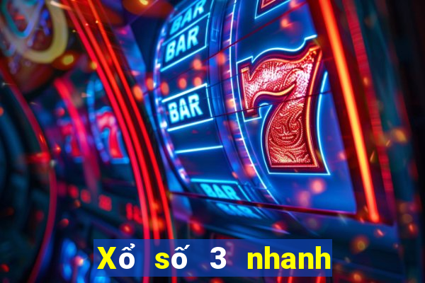 Xổ số 3 nhanh truyền thống