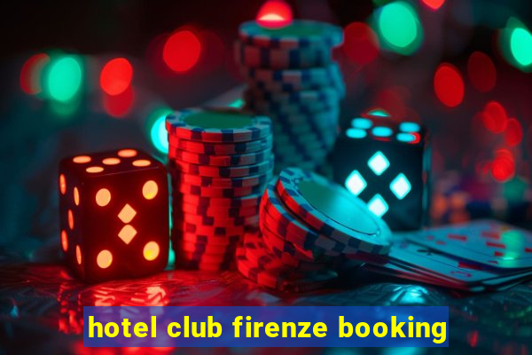 hotel club firenze booking