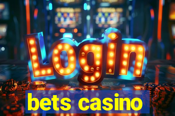 bets casino