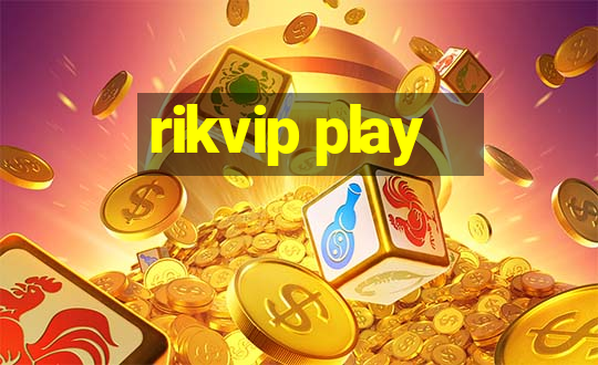 rikvip play