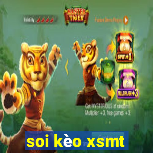 soi kèo xsmt