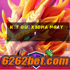 kết quả XSDNA ngày 1