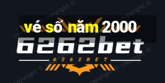 vé số năm 2000