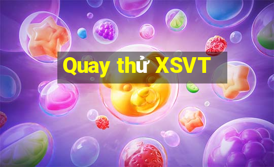 Quay thử XSVT