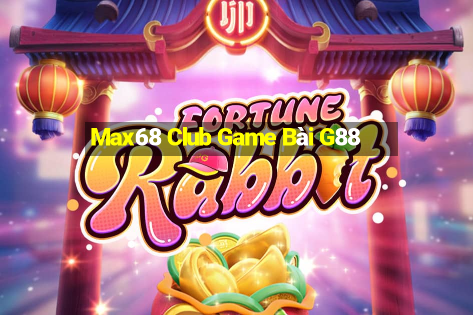 Max68 Club Game Bài G88