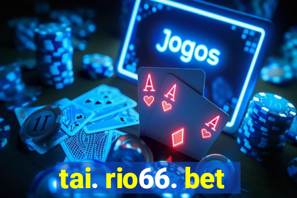 tai. rio66. bet