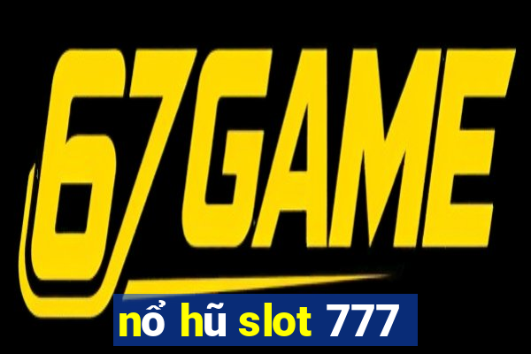 nổ hũ slot 777