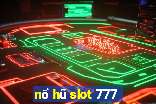 nổ hũ slot 777