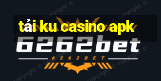 tải ku casino apk