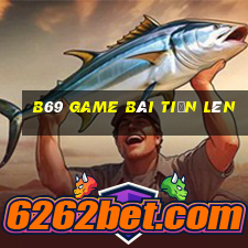 B69 Game Bài Tiến Lên