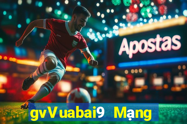 gvVuabai9 Mạng giải trí