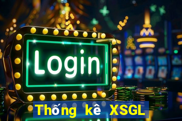 Thống kê XSGL Chủ Nhật