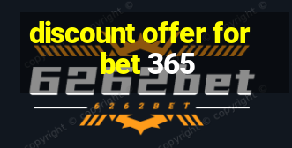 discount offer for bet 365