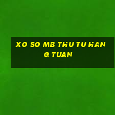 xo so mb thu tu hang tuan