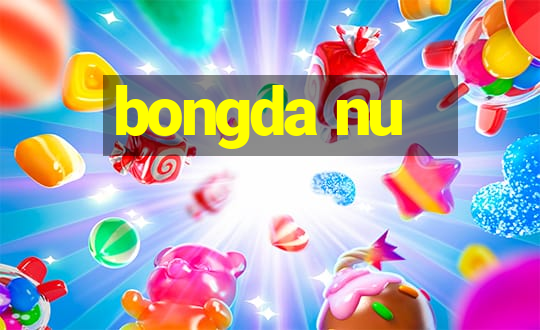 bongda nu