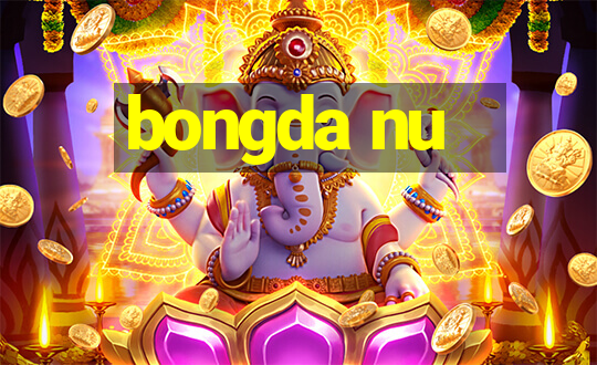 bongda nu