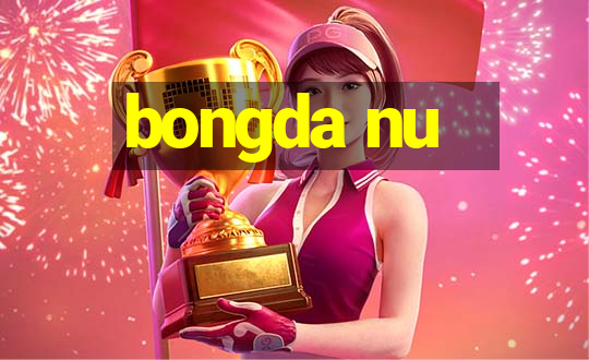 bongda nu