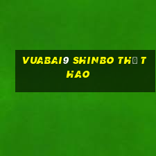 Vuabai9 SHINBO THỂ THAO