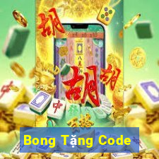 Bong Tặng Code