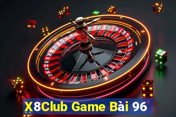 X8Club Game Bài 96