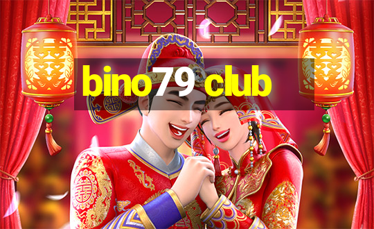 bino79 club