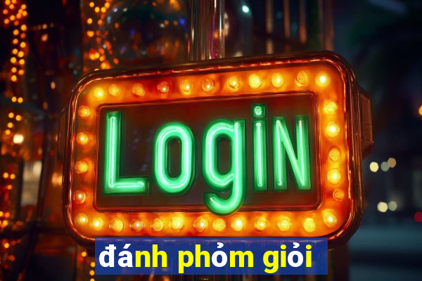 đánh phỏm giỏi