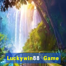 Luckywin88 Game Bài Uống Rượu