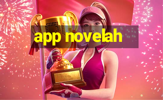 app novelah