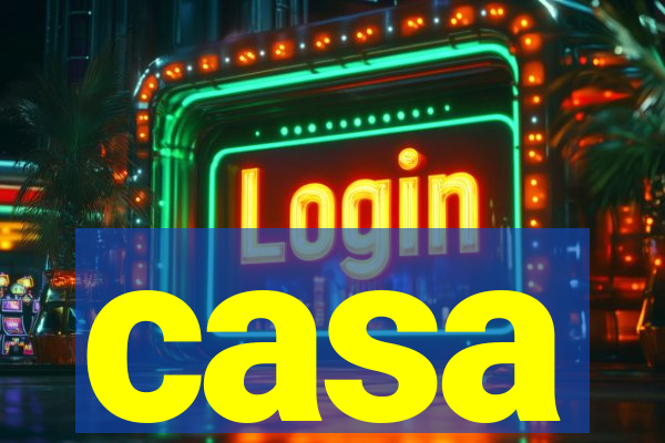 casa