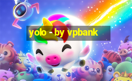 yolo - by vpbank