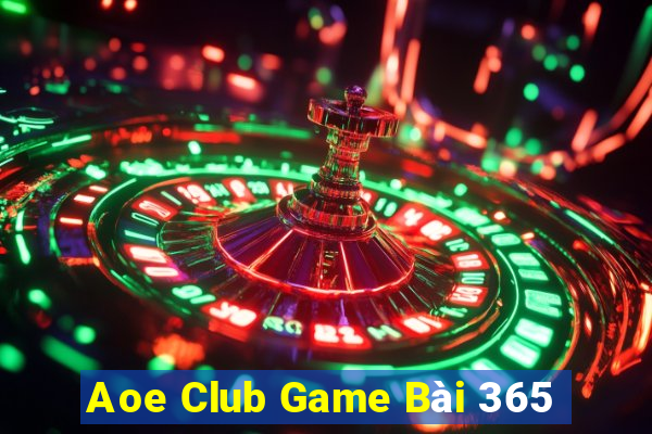 Aoe Club Game Bài 365