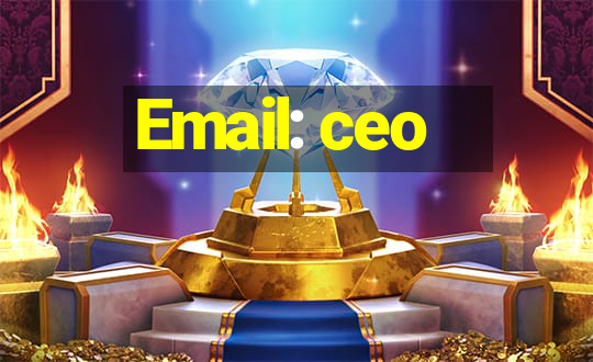 Email: ceo