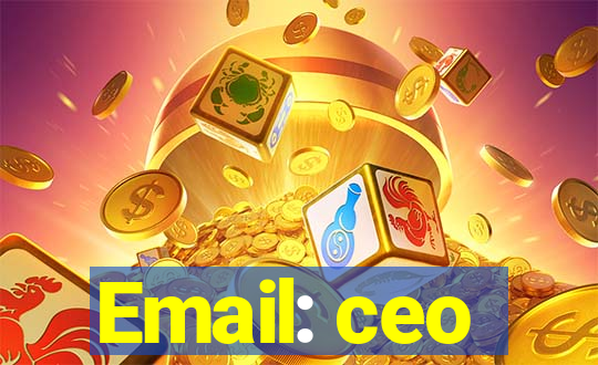 Email: ceo