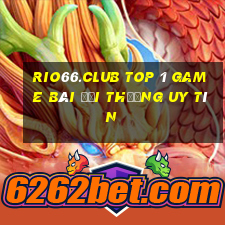 Rio66.Club Top 1 Game Bài Đổi Thưởng Uy Tín