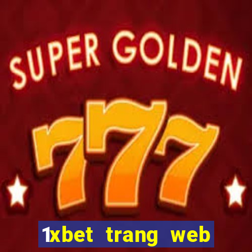 1xbet trang web giải trí