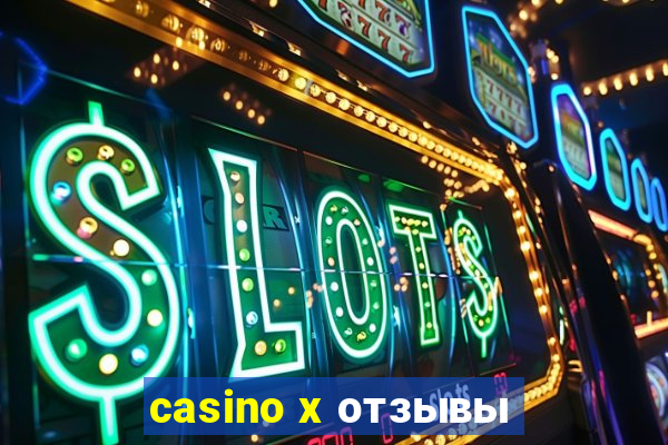 casino x отзывы