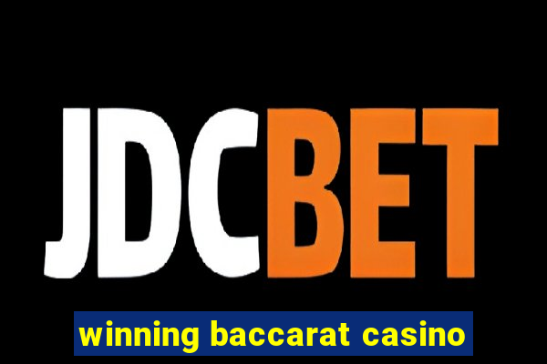 winning baccarat casino