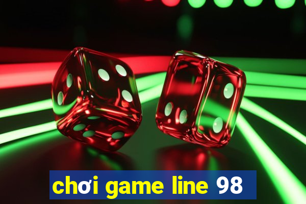 chơi game line 98