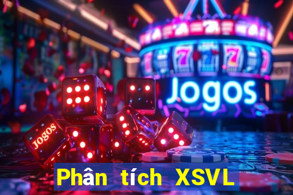 Phân tích XSVL ngày 1