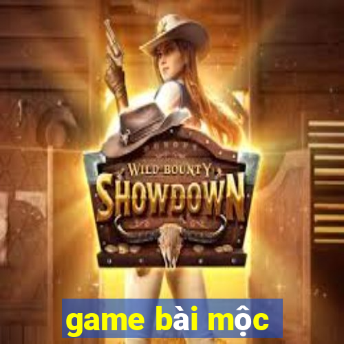 game bài mộc