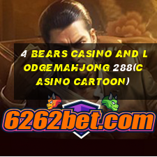 4 BEARS CASINO AND LODGEMAHJONG 288(CASINO CARTOON)