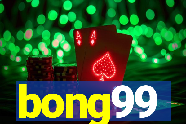 bong99