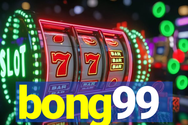 bong99