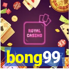 bong99