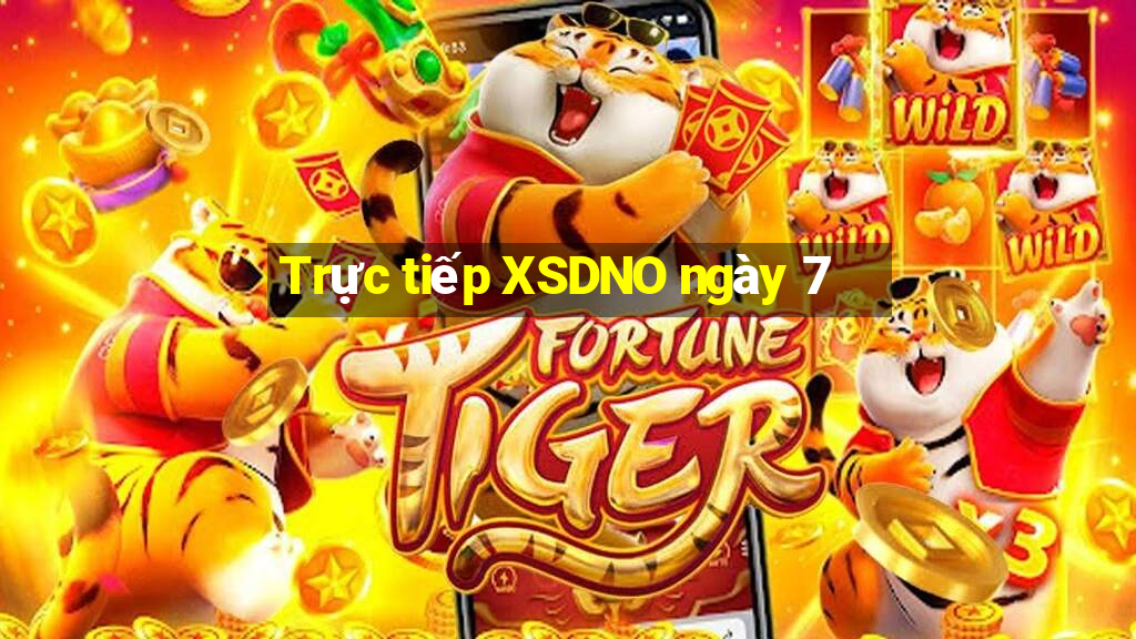 Trực tiếp XSDNO ngày 7