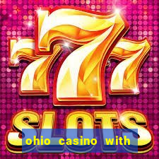 ohio casino with table games