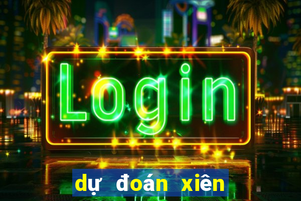 dự đoán xiên 2 miền bắc