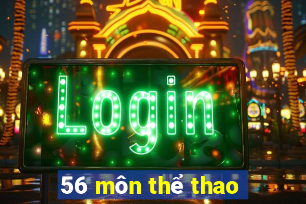 56 môn thể thao