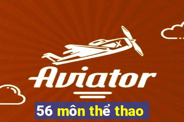 56 môn thể thao