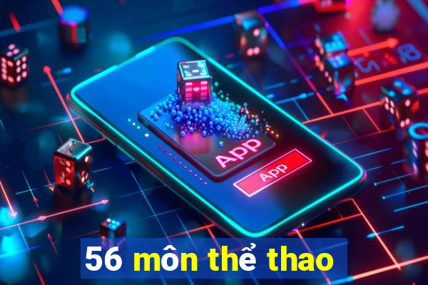 56 môn thể thao